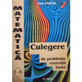 Ioan Dancila - Culegere de probleme de matematica clasele 5-8 (Editia: 1995)