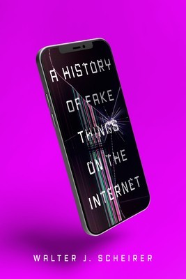 A History of Fake Things on the Internet foto