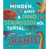 Minden, amit a dinoszauruszokr&oacute;l tudt&aacute;l, hamis! - dr. Nick Crumpton