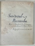 SERVICIUL PRASNICELOR , DUPA &#039; IDIOMELARUL &#039; LUI D. SUCEVEANU IAR PARTE DUPA DOMNUL I.I. POPESCU - PASAREA &#039; , 1904 - 1905 , VEZI DESCRIEREA !