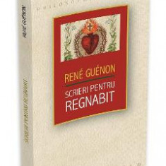 Scrieri pentru Regnabit - Rene Guenon