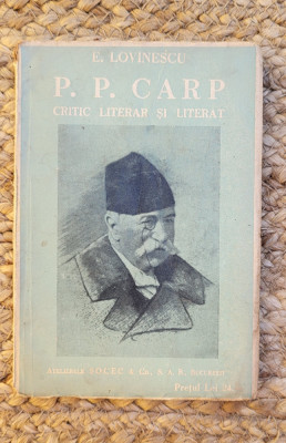 P.P. CARP, CRITIC LITERAR SI LITERAT - E. LOVINESCU foto