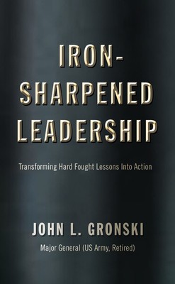 Iron-Sharpened Leadership: Transforming Hard Fought Lessons Into Action foto