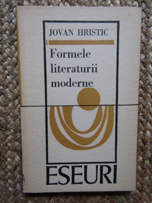FORMELE LITERATURII MODERNE-JOVAN HRISTIC foto