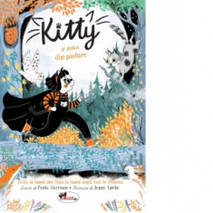 Kitty si pisica din padure - Paula Harrison, Cristian Ioan Constantin