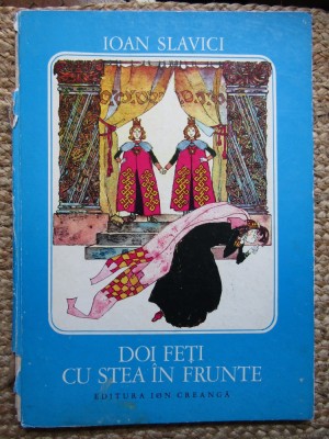 Ioan Slavici - Doi feti cu stea in frunte / ilustratii Roni Noel foto