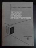 Tehnologia Lucrarilor De Beton Precomprimat - D.viespescu M.platon A.cambureanu P.popescu ,543772, Tehnica