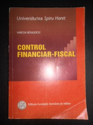 Mircea Boulescu - Control financiar-fiscal foto