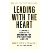 Leading With the Heart - Mike Krzyzewski, 2024