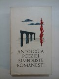 ANTOLOGIA POEZIEI SIMBOLISTE ROMANESTI