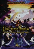 Cartea Cheile Secrete Hermetice de Miriam Dikol, Editura Esoteris, Brosata, Spiritualitate Ezoterism Paranormal, Stare Foarte Buna