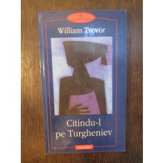 CITINDU-L PE TURGHENIEV - WILLIAM TREVOR
