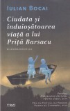 Roman Ciudata si induiosatoarea viata a lui Prita Barsacu de Iulian Bocai - Editura Trei, 2026, 143 pagini, brosata, 13x20 cm, romana