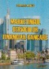 Marketingul serviciilor financiar-bancare