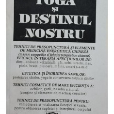 Elisse Kraft - Yoga si destinul nostru (editia 1993)