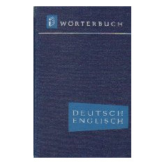 German-English Dictionary / Deutsch-Englisches Worterbuch