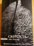 Crepuscul Alex Scarrow