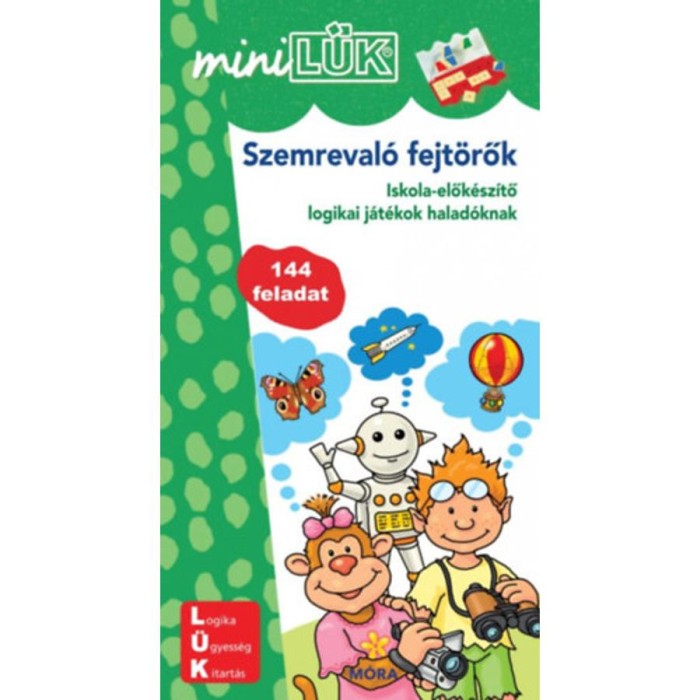 MiniL&Uuml;K - Szemreval&oacute; fejt&ouml;rők - Iskola-elők&eacute;sz&iacute;tő logikai j&aacute;t&eacute;kok halad&oacute;knak