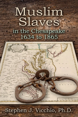 Muslim Slaves In The Chesapeake 1634 to 1865 foto