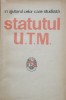 In Ajutorul Celor Care Studiaza Statutul UTM