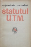 In Ajutorul Celor Care Studiaza Statutul UTM