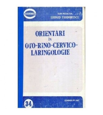 Leonid Teodorescu - Orinetari in Oto-Rino-Cervico-Laringologie - foto