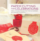Paper Cutting for Celebrations | Zhao Ziping, Shanghai Press
