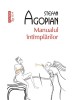 Manualul intimplarilor de Stefan Agopian. Polirom, Colectia Top 10+