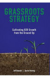 Grassroots Strategy - Jeff W Bennett, Darrin W Fleming