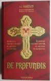 De profundis - A.J. Hartley, Carte Horror, Beletristica - Editie Noua/Anticariat