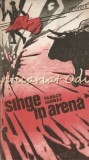 S&acirc;nge &icirc;n Arenă - Vicente Blasco Ibanez, Roman, Ed. Univers 1989, Beletristica, Limba Rom&acirc;nă, Copertă Broșată