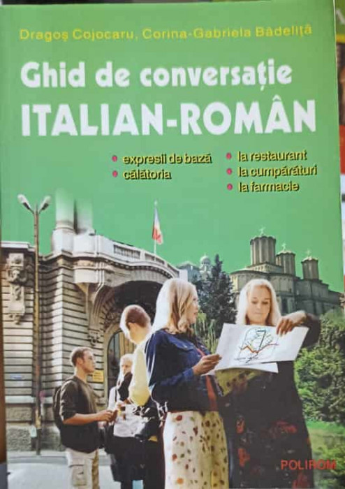 GHID DE CONVERSATIE ITALIAN-ROMAN-D. COJOCARU, C.-GABRIELA BADELITA