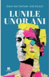 Lunile unor ani - Dan-Octavian Nicolaie