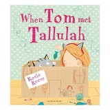 When Tom Met Tallulah