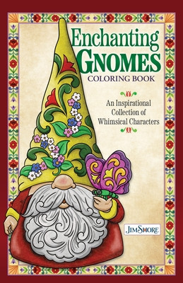Jim Shore Enchanting Gnomes Coloring Book: An Inspirational Collection of Whimsical Characters foto