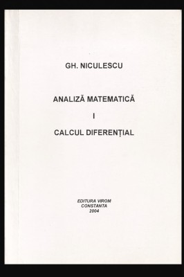 Analiza matematica Calcul diferential / Gh. Niculescu foto