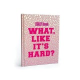 Legally Blonde What Like It's Hard? Journal