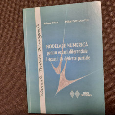 Modelare numerica Pentru ecuatii diferentiale si ecuatii cu derivate partiale