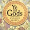 Ye Are Gods