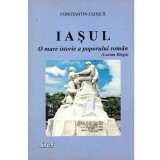 Constantin Closca - Iasul. O mare istorie a poporului roman (Lucian Blaga) - dedicatie autor - 136864