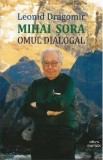 Mihai Sora. Omul dialogal - Leonid Dragomir