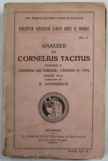 ANALELE LUI CORNELIUS TACITUS , VOLUMUL II ( DOMNIA LUI TIBERIU : CARTILE XI - XVI ) , traducere de EUGEN LOVINESCU , 1925 foto