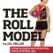The Roll Model: A Step-By-Step Guide to Erase Pain, Improve Mobility, and Live Better in Your Body