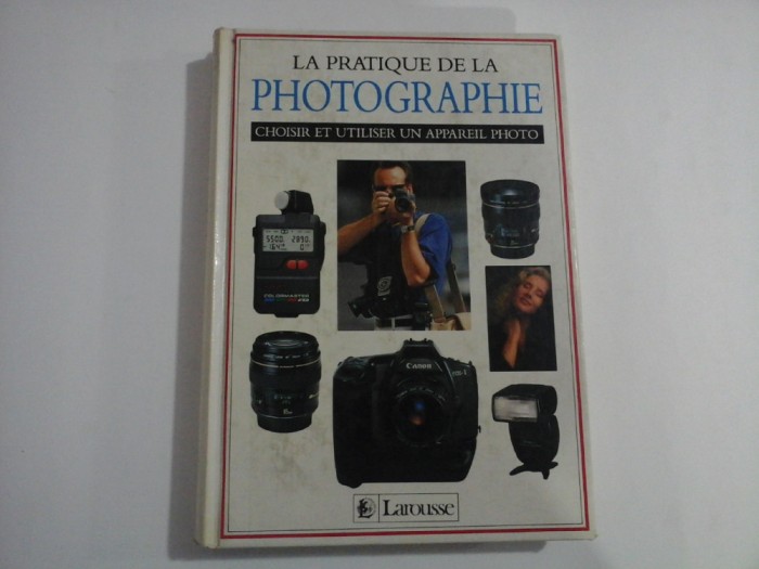 LA PRATIQUE DE LA PHOTOGRAPHIE - JOHN HEDGECOE