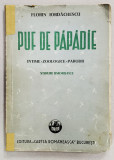 PUF DE PAPADIE de FLORIN IORDACHESCU , 1944 ,DEDICATIE