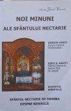 NOI MINUNI ALE SFANTULUI NECTARIE-DANION VASILE, IOSIF D. AGAPIT-363646