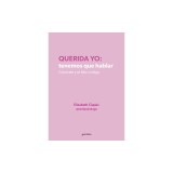 Querida Yo: Tenemos Que Hablar / Dear Me: We Need to Talk