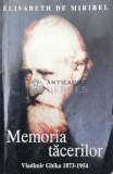 Memoria tacerilor. Vladimir Ghika 1973-1954 - 2004 - Elisabeth De Miribel (Y190)