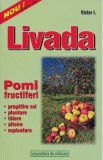 Livada. Pomi fructiferi - Victor I.