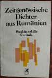 Cumpara ieftin ZEITGENOSSISCHE DICHTER AUS RUMANIEN/POETI DE AZI DIN RSR(ANTOLOGIE LB GER/1981)